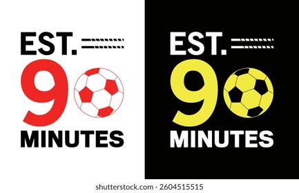 Soccer Tshirt Design Football Typography Vector. Use for shirts, mugs, stickers, cards, etc.