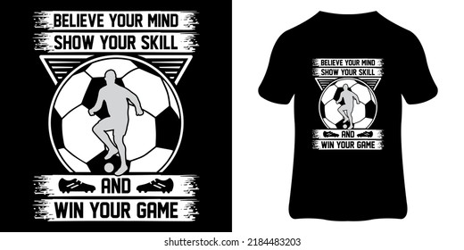 Soccer T-shirt design lettering and typography quote. Football T-shirt design print template.