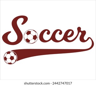 Soccer T-shirt, Soccer Saying, Funny Soccer, Soccer Mom svg,Game Day, Gift For , Cut Files Cricut