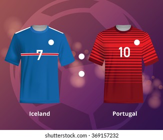 Soccer T-shirts of Iceland and Portugal. Football team equipment