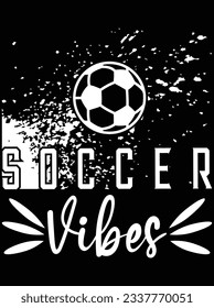 Soccer vibes vector art design, eps file. design file for t-shirt. SVG, EPS cuttable design file svg