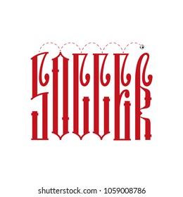 Soccer - word concept, inscription ligature, with soccer ball. Letters are of Russian style.