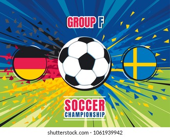 Soccer world championship match template. Germany vs Sweden. Group F. Flying soccer ball with speed trace and splinters of teams flag colors. Color vector illustration