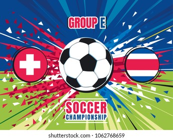 Soccer world championship match template. Switzerland vs Costa Rica. Group E. Flying soccer ball with speed trace and splinters of teams flag colors. Color vector illustration