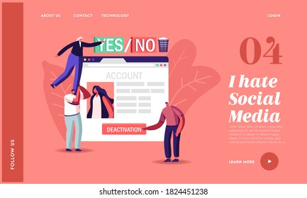 Social Account Deactivation Landing Page Template. Tiny Male Female Characters Push Deleting Button at Huge Web Page in Social Network. People Cancel Private Information. Cartoon Vector Illustration