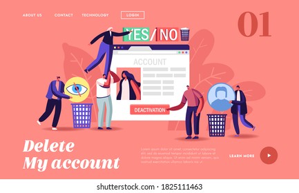 Social Account Deactivation Landing Page Template. Tiny Characters at Huge Web Page with Social Network Page Deleting Private Information Throw Avatar in Litter Bin. Cartoon People Vector Illustration