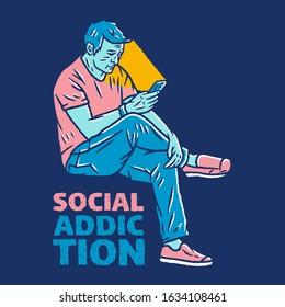 Social Addiction Vector illustration. Man with a Phone in his Hands. Concept social addiction and smartphone addiction on blue background isolated. Stock Vector Illustration. Hand Drawn style. 