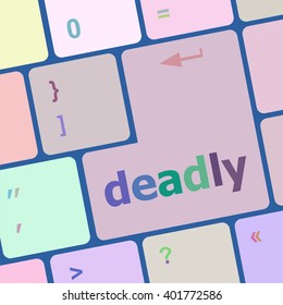 social concept: computer keyboard with word deadly vector illustration