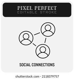 Social Connections, Social Network. Thin Line Icon. Pixel Perfect, Editable Stroke. Vector Illustration.