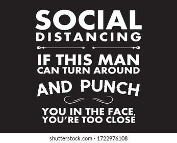 Social Distance Funny Text Tshirt Poster Vector Design