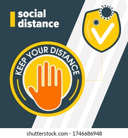 Social distance. Main stop coronavirus. Square template yellow round sticker that tells keep your distance. Avoid spreading coronavirus. Yellow shield of protection. Vector illustration.