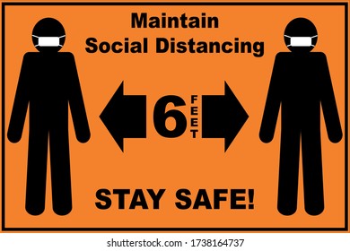 Social distance sign board with two silhouettes of men wearing masks and text asking to maintain 6 feet of social distancing and request to stay safe