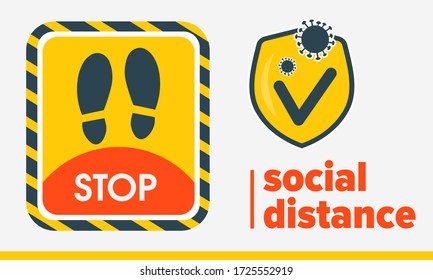 Social distance. Template yellow sticker that tells STOP. Keep your distance. Avoid spreading corona virus. Yellow shield of protection. Coronavirus COVID-19 protection, medical health. Flat design.