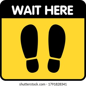 Social distancing banner. Please wait here sign. An information banner for greeting customers, business, opening a store, cafe, shops, restaurants. Sign for public places COVID-19