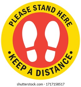 Social distancing concept for preventing coronavirus covid-19 with white foot print on red circle and wording Please stand here Keep a Distance on yellow border circle with white background