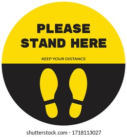 Social distancing concept for preventing coronavirus covid-19 with wording Please stand here and footprint on yellow-black circle background