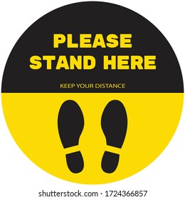 Social distancing concept for preventing coronavirus covid-19 with wording Please stand here and footprint on circle shape yellow-black background. 