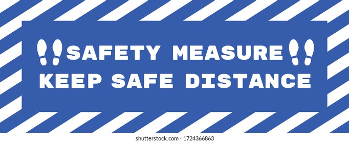 Social distancing concept for preventing coronavirus covid-19 with Wording safety measure keep safe distance distance on white tape sign border blue background