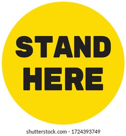 Social distancing concept for preventing coronavirus covid-19 with black wording stand here on yellow circle background