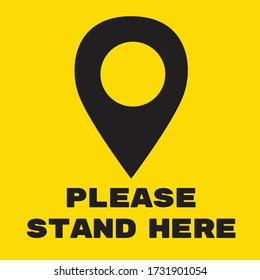 Social distancing concept for preventing coronavirus covid-19 with white pointer location icon and wording Please Stand Here on red background