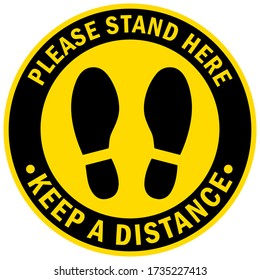 Social distancing concept for preventing coronavirus covid-19 with wording Please stand here keep a distance and footprint icon on yellow-black circle background