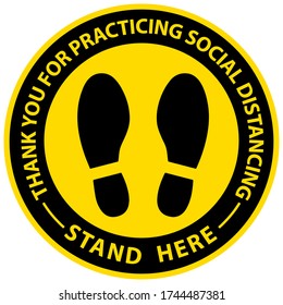 Social distancing concept for preventing coronavirus covid-19 with wording Thank you for practicing social distancing, stand here and footprint icon on yellow-black circle background