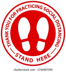 Social distancing concept for preventing coronavirus covid-19 with wording Thank you for practicing social distancing, stand here and footprint icon on red circle background