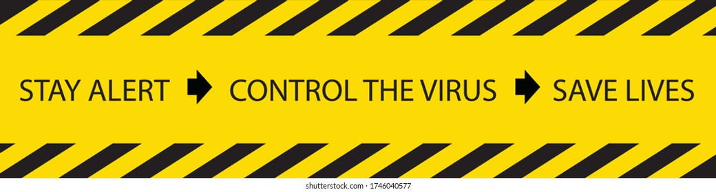 Social distancing concept for preventing coronavirus covid-19 with Wording Stay alert and control the virus and save lives on black tape sign border yellow background