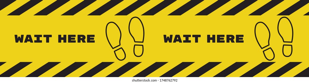 Social distancing concept for preventing coronavirus covid-19 with Wording Wait Here on black tape sign border yellow background