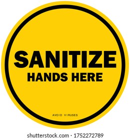 Social distancing concept for preventing coronavirus covid-19 with white wording Sanitize hands here on yellow circle background
