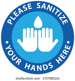 Social distancing concept for preventing coronavirus covid-19 with white wording Please sanitize your hands here on blue circle background