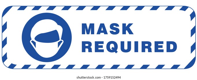 Social distancing concept for preventing coronavirus covid-19 with wording Mask required in blue color on white background. warning or caution sign. 