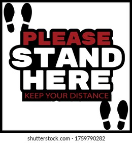 Social distancing concept for preventing coronavirus covid-19 with black wording please stand here on white background