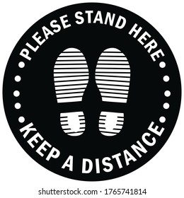 Social distancing concept for preventing coronavirus covid-19 with white foot print and wording Please stand here Keep a Distance on black circle background