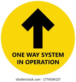 Social Distancing Concept For Preventing Coronavirus Covid-19 With Arrow Sign And Wording One Way System In Operation On Yellow Circle Background