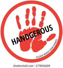 Social distancing concept for preventing coronavirus covid-19 with white wording hand dangerous and please wash your hands.warning or caution sign.
