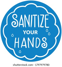 Social distancing concept for preventing coronavirus covid-19 with wording sanitize your hands in white color on blue background