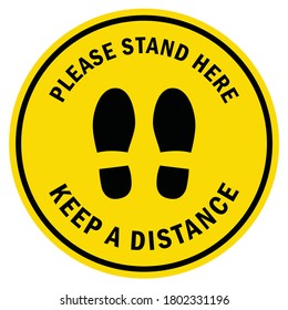 Social distancing concept for preventing coronavirus covid-19 with black foot print and wording Please stand here Keep a Distance on yellow circle background.warning or caution sign. 