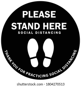 Social distancing concept for preventing coronavirus covid-19 with white wording Please stand here and Thank you for practicing social distancing and footprint icon on black circle background