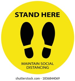 Social distancing concept for preventing coronavirus covid-19 with wording stand here and footprint on yellow circle background