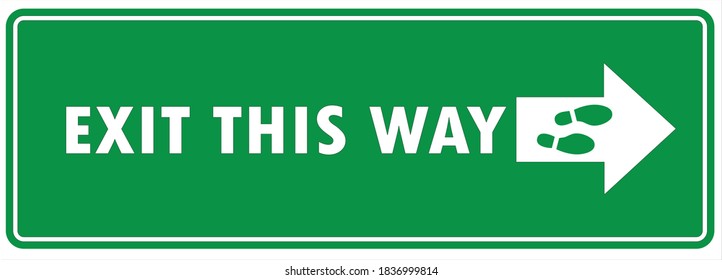 Social distancing concept for preventing coronavirus covid-19 with wording exit this way and arrow in white on green background 