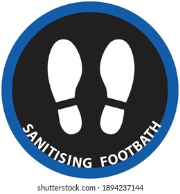 Social distancing concept for preventing coronavirus covid-19 with stop here footprint icon and wording Sanitising footbath on blue circle background