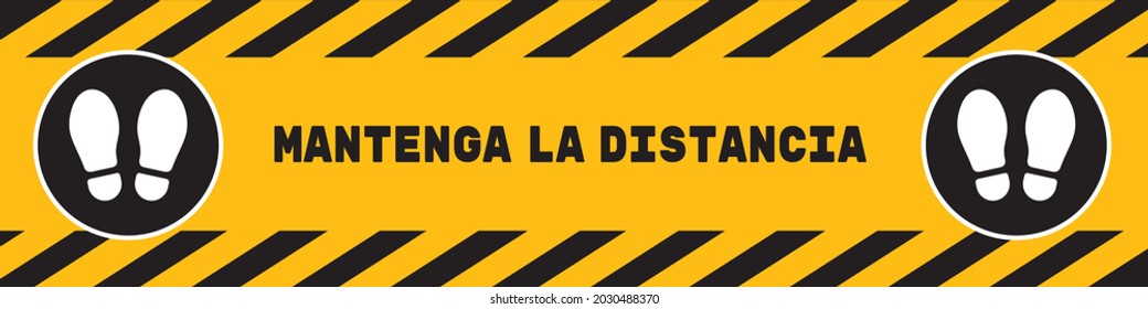 Social distancing concept for preventing coronavirus covid-19 with Wording Mantegna La Distance ("Keep the Distance" in Spanish). warning or caution sign. vector illustration