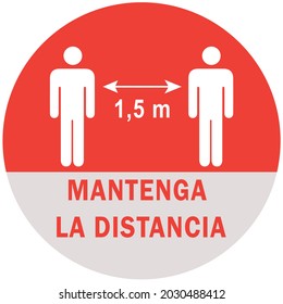 Social distancing concept for preventing coronavirus covid-19 with Wording Mantenga La Distancia ("Keep the Distance1.5 m." in Spanish). warning or cauntion sign.vector illustration 