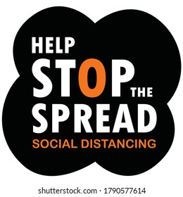 Social distancing concept, warning sign reminding the importance of help stop the spread and keep social distancing between people to protect coronavirus or covid-19