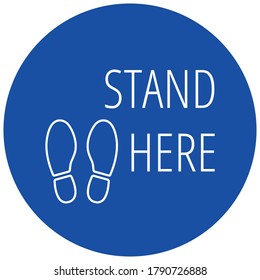 Social distancing concept with white wording stand here and foot print on blue circle background