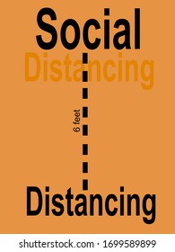 Social distancing concept. the word 'distancing' is in orange shadow close to the word 'social'. the black ''distancing' word is stay 6 feet far from the word 'social'. Text illustration vector.