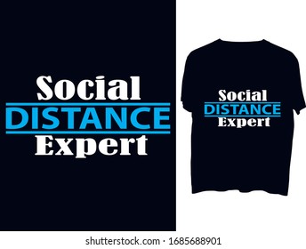 Social Distancing Expert  t shirt typography template.