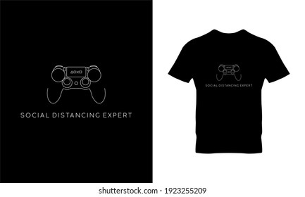 Social distancing expert typography t-shirt design. Suitable for clothing printing business. Stylish t-shirt and apparel design. Ready to print vector. 