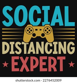 Social distancing experts gaming tshirt design 